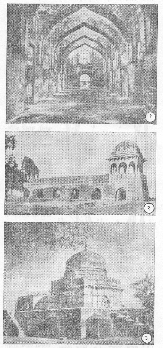 (१) हिंदोळा-महाल, सु. १४२५, (२) राणी रूपमतीच्या महालाचा मंडप, (३) छप्पन्न महाल.